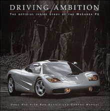 Driving Ambition : The Official Inside Story of the McLaren F1, Hardback Book Driving Ambition : The Official Inside Story of the McLaren F1, Hardback Book