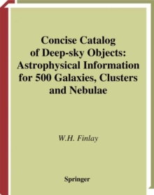 Concise Catalog of Deep-sky Objects : Astrophysical Information for 500 Galaxies, Clusters and Nebulae