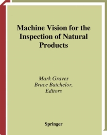 Machine Vision for the Inspection of Natural Products