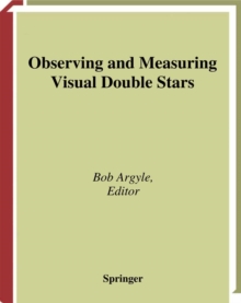 Observing and Measuring Visual Double Stars