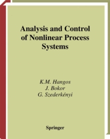 Analysis and Control of Nonlinear Process Systems