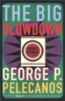 The Big Blowdown, Paperback / softback Book The Big Blowdown, Paperback / softback Book