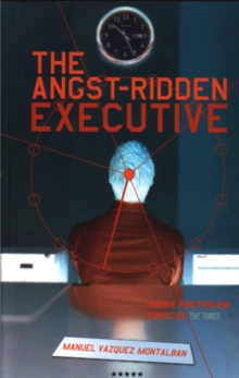 The Angst-Ridden Executive, Paperback Book The Angst-Ridden Executive, Paperback Book