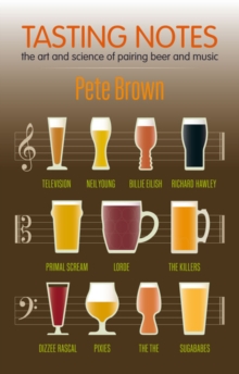 Tasting Notes : The art and science of pairing beer and music.