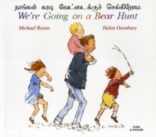 We're Going on a Bear Hunt in Tamil and English, Paperback / softback Book We're Going on a Bear Hunt in Tamil and English, Paperback / softback Book
