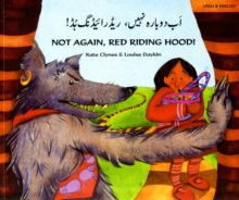 Not again, Red Riding Hood (Urdu/Eng), Paperback / softback Book Not again, Red Riding Hood (Urdu/Eng), Paperback / softback Book