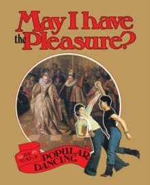 May I Have the Pleasure?, Paperback / softback Book May I Have the Pleasure?, Paperback / softback Book