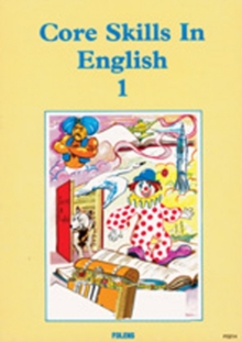 Core Skills in English: Student Book 1, Paperback Book Core Skills in English: Student Book 1, Paperback Book