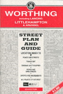 Worthing and Littlehampton : Street Plan and Guide, Sheet map, folded Book Worthing and Littlehampton : Street Plan and Guide, Sheet map, folded Book