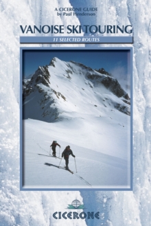 Vanoise Ski Touring, Paperback Book Vanoise Ski Touring, Paperback Book
