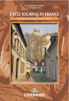 Cycle Touring in France : Eight Selected Cycle Tours, Paperback Book Cycle Touring in France : Eight Selected Cycle Tours, Paperback Book