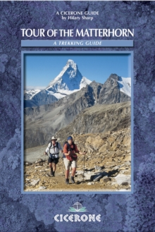 Tour of the Matterhorn : A trekking guide, Paperback Book Tour of the Matterhorn : A trekking guide, Paperback Book
