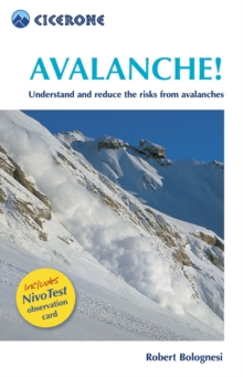 Avalanche! : Understand and Reduce Risks from Avalanches, Paperback Book Avalanche! : Understand and Reduce Risks from Avalanches, Paperback Book