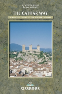 The Cathar Way : A Walker's Guide to the Sentier Cathare, Paperback Book The Cathar Way : A Walker's Guide to the Sentier Cathare, Paperback Book