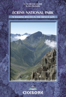 The Ecrins National Park : A Walker's Guide, Paperback Book The Ecrins National Park : A Walker's Guide, Paperback Book