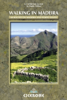 Walking in Madeira : 60 Routes on Madeira and Porto Santo, Paperback Book Walking in Madeira : 60 Routes on Madeira and Porto Santo, Paperback Book