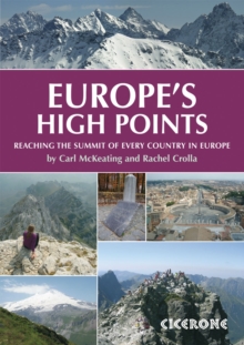 Europe's High Points : Reaching The Summit Of Every Country In Europe