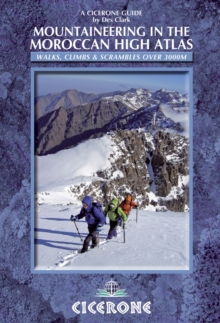 Mountaineering in the Moroccan High Atlas, Paperback Book Mountaineering in the Moroccan High Atlas, Paperback Book