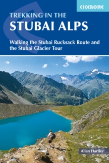 Trekking in the Stubai Alps : Walking the Stubai Rucksack Route and the Stubai Glacier Tour, Paperback Book Trekking in the Stubai Alps : Walking the Stubai Rucksack Route and the Stubai Glacier Tour, Paperback Book