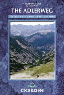 The Adlerweg : The Eagle's Way Across the Austrian Tyrol, Paperback Book The Adlerweg : The Eagle's Way Across the Austrian Tyrol, Paperback Book