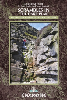 Scrambles in the Dark Peak : Easy summer scrambles and winter climbs, Paperback Book Scrambles in the Dark Peak : Easy summer scrambles and winter climbs, Paperback Book