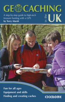 Geocaching in the UK : A Step by Step Guide to High-Tech Treasure Hunting with a GPS, Paperback Book Geocaching in the UK : A Step by Step Guide to High-Tech Treasure Hunting with a GPS, Paperback Book