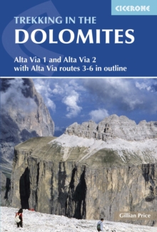 Trekking in the Dolomites : Alta Via 1 and Alta Via 2, Paperback Book Trekking in the Dolomites : Alta Via 1 and Alta Via 2, Paperback Book
