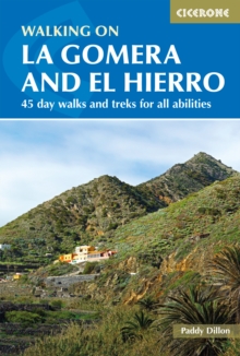 Walking On La Gomera And El Hierro : 45 Day Walks And Treks For All Abilities