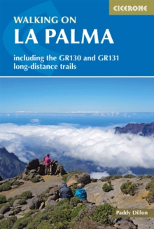 Walking on La Palma : Including the GR130 and GR131 long-distance trails