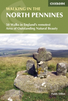 Walking in the North Pennines : 50 Walks in England's remotest Area of Outstanding Natural Beauty