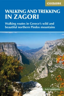 Walking and Trekking in Zagori : Walking routes in Greece's wild and beautiful northern Pindos mountains