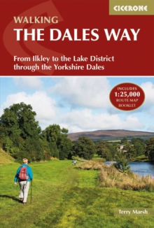 The Dales Way : From Ilkley to the Lake District through the Yorkshire Dales, Paperback / softback Book The Dales Way : From Ilkley to the Lake District through the Yorkshire Dales, Paperback / softback Book