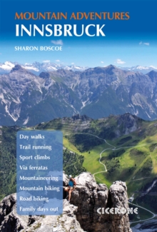 Innsbruck Mountain Adventures : Summer routes for a multi-activity holiday around the capital of Austria's Tirol