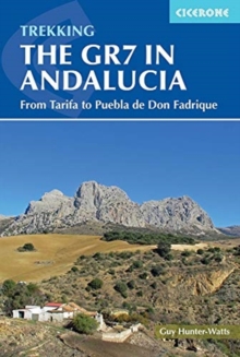 Trekking the GR7 in Andalucia : From Tarifa to Puebla de Don Fadrique