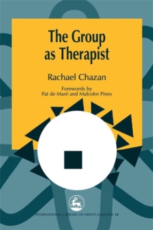 The Group as Therapist, Paperback / softback Book The Group as Therapist, Paperback / softback Book