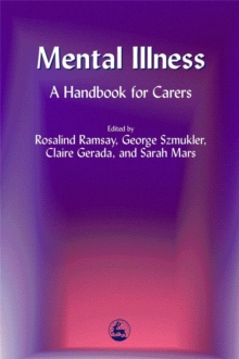 Mental Illness : A Handbook for Carers, Paperback Book Mental Illness : A Handbook for Carers, Paperback Book