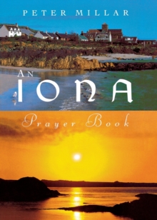 An Iona Prayer Book, Paperback Book An Iona Prayer Book, Paperback Book