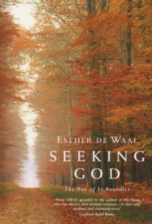 Seeking God : The Way of St.Benedict, Paperback Book Seeking God : The Way of St.Benedict, Paperback Book