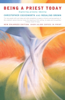 Being a Priest Today : Exploring Priestly Identity, Paperback Book Being a Priest Today : Exploring Priestly Identity, Paperback Book