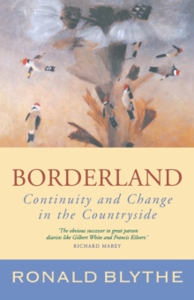 Borderland : Continuity and Change in the Countryside, Paperback Book Borderland : Continuity and Change in the Countryside, Paperback Book