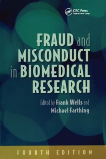 Fraud and Misconduct in Biomedical Research, 4th edition