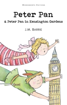 Peter Pan & Peter Pan In Kensington Gardens