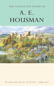 The Collected Poems of A.E. Housman, Paperback Book The Collected Poems of A.E. Housman, Paperback Book