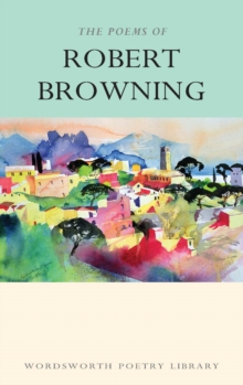 The Poems of Robert Browning, Paperback Book The Poems of Robert Browning, Paperback Book