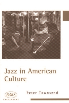 Jazz in American Culture, Paperback / softback Book Jazz in American Culture, Paperback / softback Book