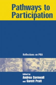 Pathways to Participation : Reflections on PRA, Paperback / softback Book Pathways to Participation : Reflections on PRA, Paperback / softback Book