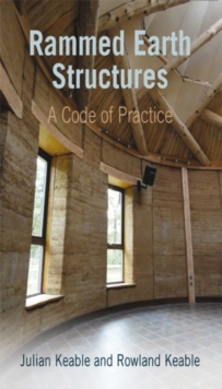 Rammed Earth Structures : A Code of Practice