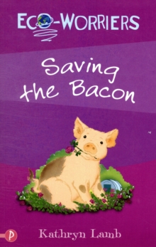Saving the Bacon, Paperback Book Saving the Bacon, Paperback Book