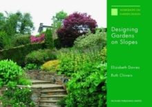 Designing Gardens on Slopes, Paperback / softback Book Designing Gardens on Slopes, Paperback / softback Book