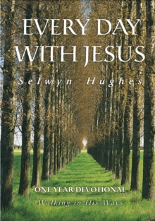 Walking in His Ways : Every Day With Jesus One Year Devotional